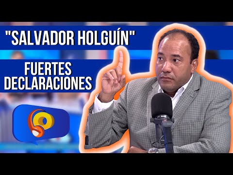 Salvador Holguín con FUERTES DECLARACIONES ? | La Opción Radio