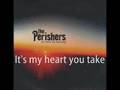 The Perishers - My Heart [ Music &amp; Lyrics ]