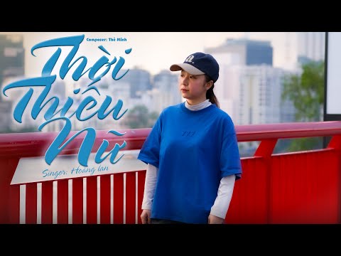 THỜI THIẾU NỮ - THẾ MINH | HOÀNG LAN COVER