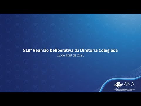 819ª Reunião Deliberativa da Diretoria Colegiada