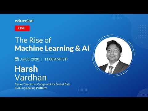 Rise of Machine Learning and Artificial Intelligence | Why AI and ML are the Future? | Edureka