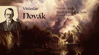Novák - Slovak Suite / South Bohemian Suite + Presentation (reference recording : František Vajnar)