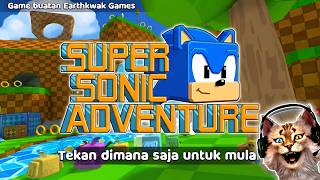 ‼️SUPER SONIC ADVENTURE💎