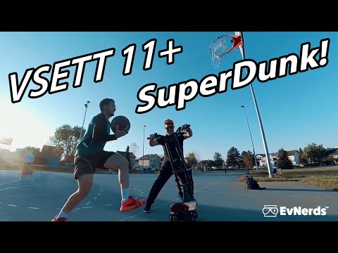 VSETT 11+ ELECTRIC SCOOTER SuperDunk!