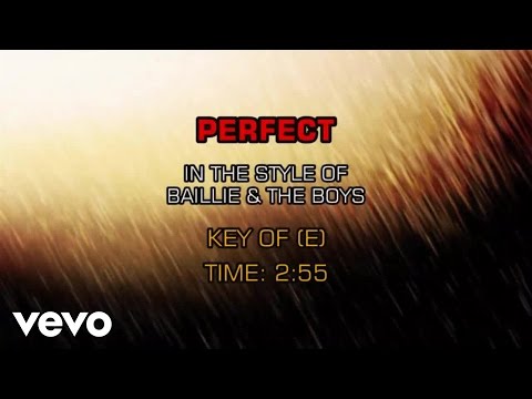 Baillie & The Boys - Perfect (Karaoke) - UCQHthJbbEt6osR39NsST13g