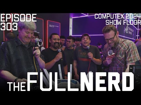 Computex 2024 News & Best Of Show | The Full Nerd ep. 303