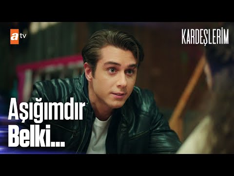 Aşığımdır belki... - Kardeşlerim 42. Bölüm