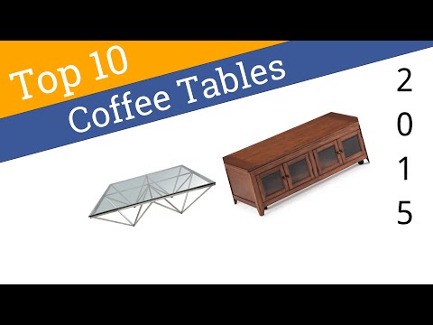 10 Best Coffee Tables 2015 - UCXAHpX2xDhmjqtA-ANgsGmw