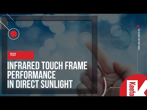 Test: Infrared Touch Frame performance in direct sunlight