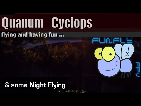 Quanum Cyclops & Night FPV - UCQ2264LywWCUs_q1Xd7vMLw