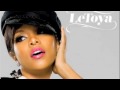 LeToya - Dont Need You