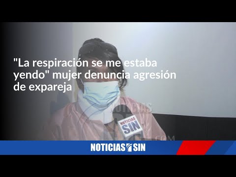 Mujer denuncia teme por su vida tras agresión de expareja