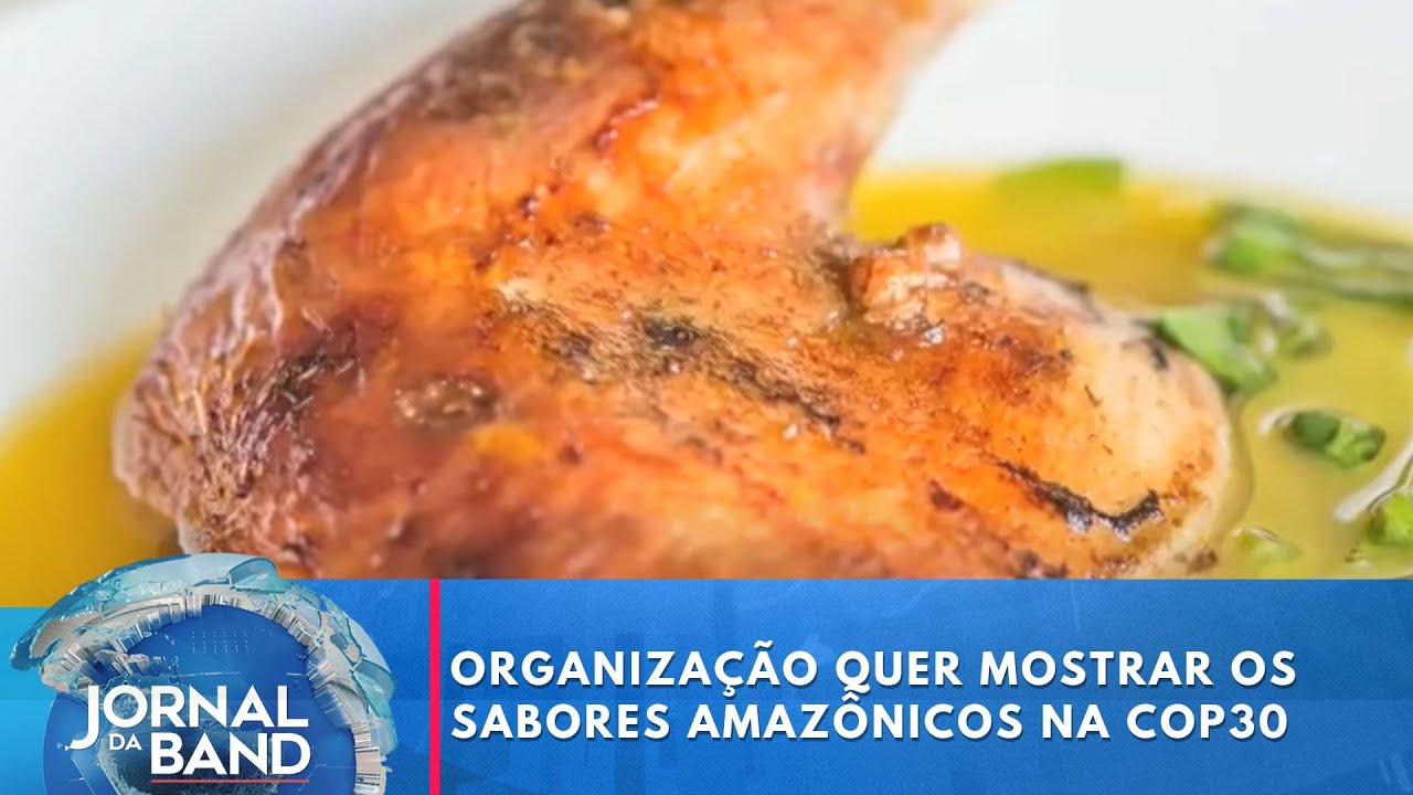COP30 Belém prepara sabores amazônicos