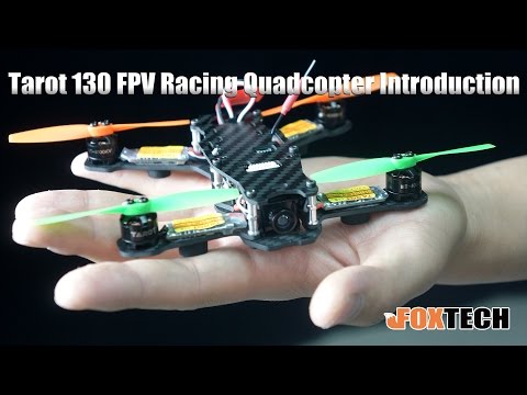 Tarot 130 FPV Racing Quadcopter Introduction - UCzVmIzWnHkWFSnYQeYnf0OA
