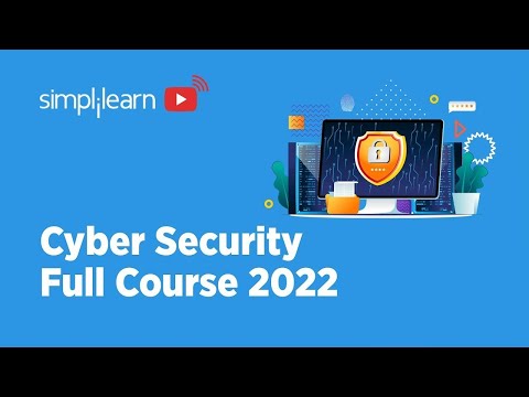🔥Cyber Security Full Course 2022 | Cyber Security Course Training For Beginners 2022 | Simplilearn