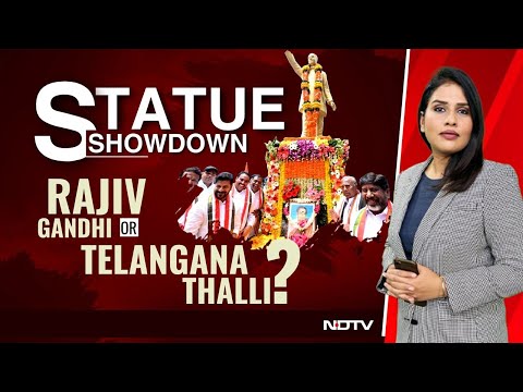 Telangana News | Statue Showdown: Rajiv Gandhi Or Telangana Thalli?