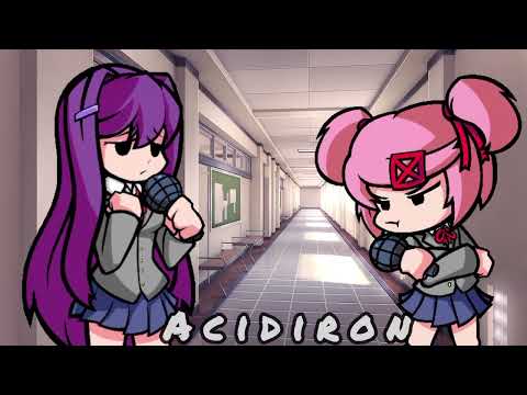 (REQUEST)Acidiron but Yuri and Natsuki sing it(FNF COVER)