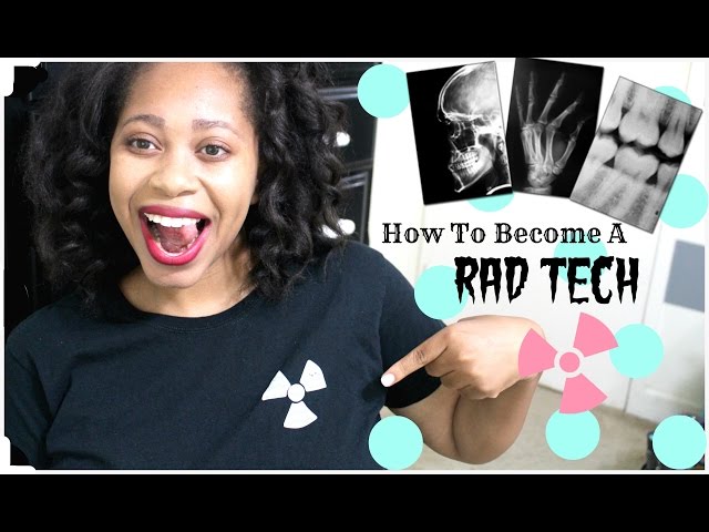 what-do-you-need-to-become-a-radiology-tech-thestartrust