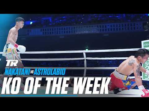 Junto Nakatani Finishes Vincent Astrolabio In One Round | KO OF THE WEEK