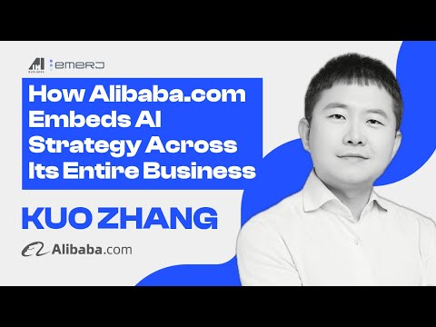 Kuo Zhang on How Alibaba.com Embeds AI Strategy Across Its Entire Business