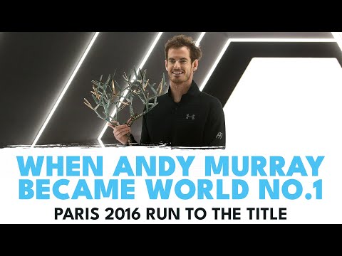 The Tournament That Secured Andy Murray World No.1 🥇 | Paris 2016 Run To The Title