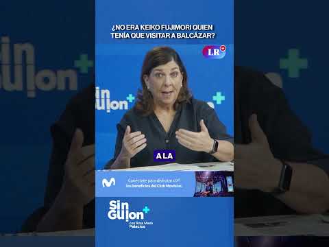 ¿NO ERA KEIKO FUJIMORI QUIEN TENÍA QUE VISITAR A BALCÁZAR? | SIN GUION #shorts
