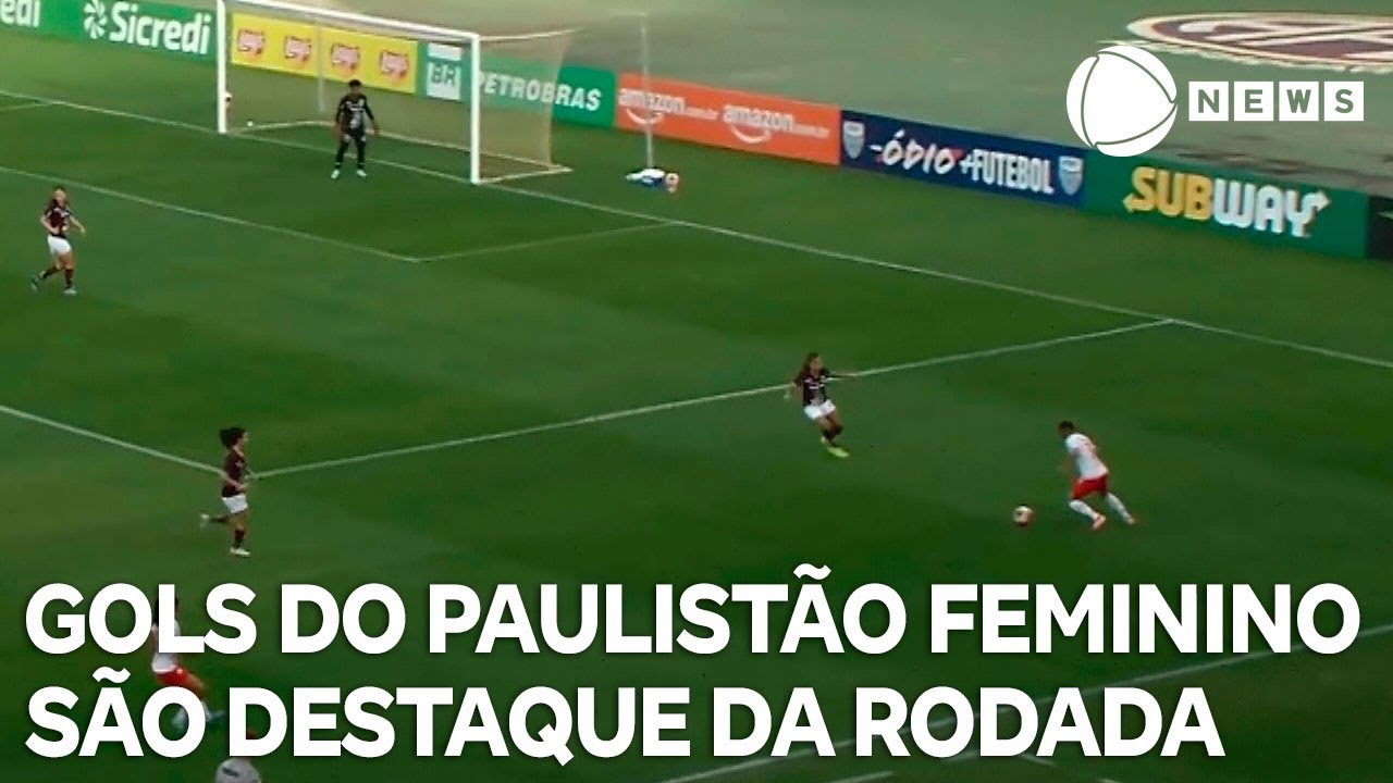 Gols da Rodada   0408 Gols do Paulistão Feminino são destaque da rodada