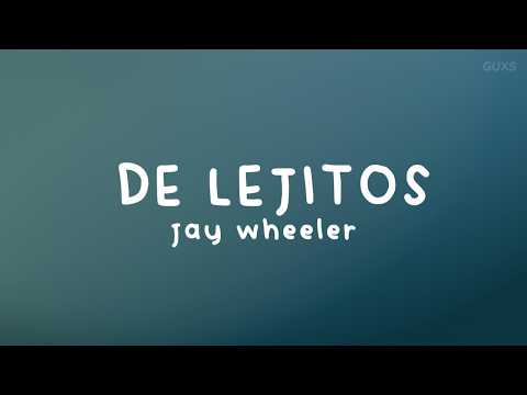 Jay Wheeler - De Lejitos // Letra