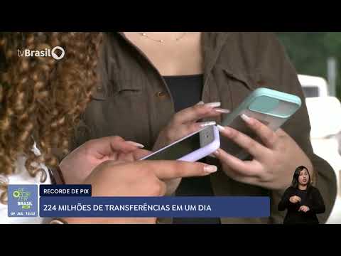 Pix tem 224 milhões de transferências em um dia