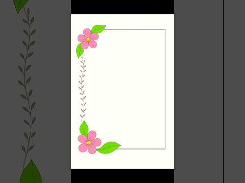 Simple Floral Page Border Design | For School Projects | सुंदर फूलों वाला बॉर्डर बनाना सीखें #shorts