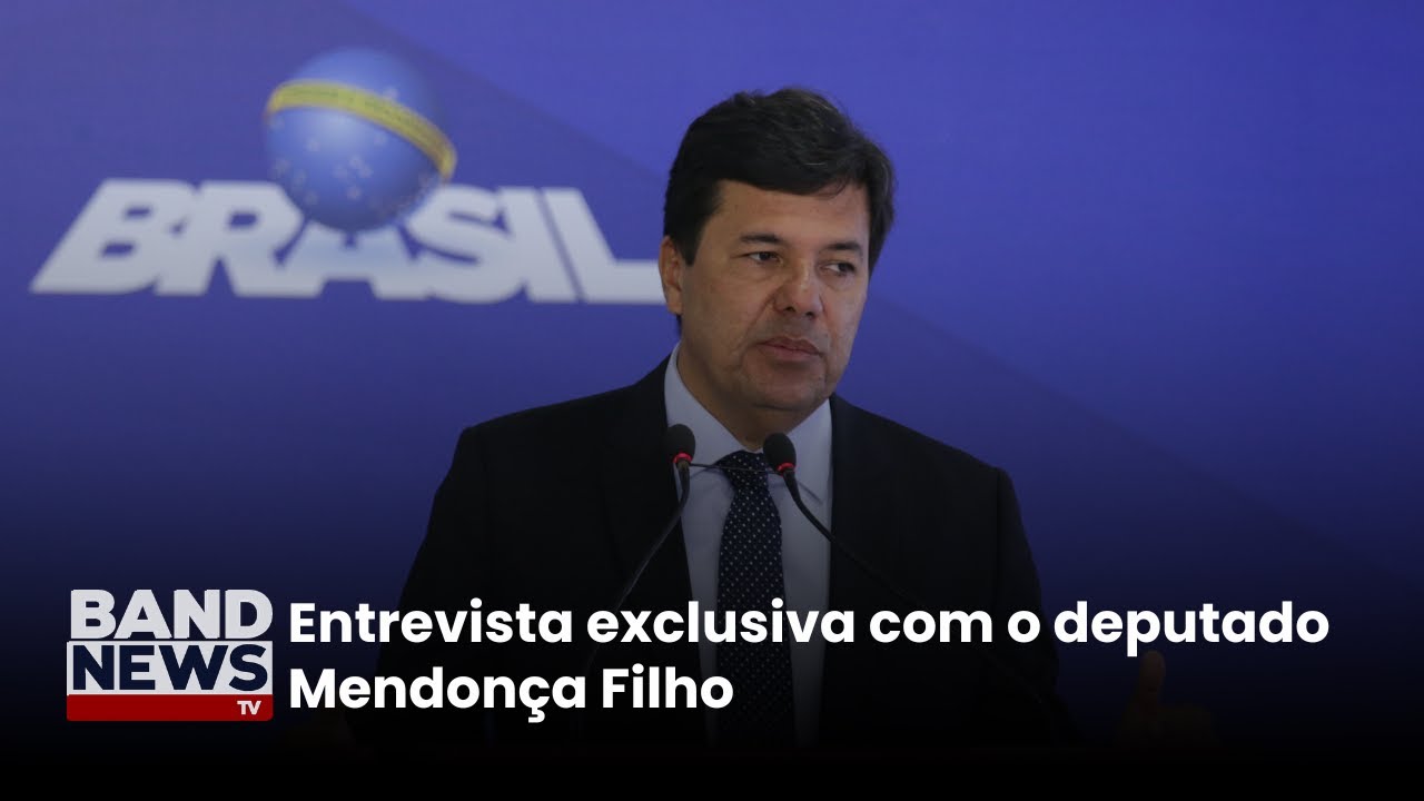 Entrevista exclusiva com o deputado Mendonça Filho – BandNews TV