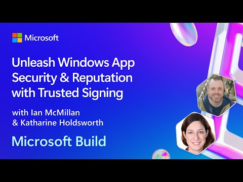 Unleash Windows App Security & Reputation with Trusted Signing | BRK243