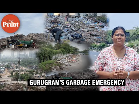 Gurugram or Kudagram? Elites are furious over Gurugram’s garbage emergency