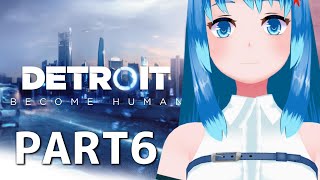 【 Detroit: Become Human 】　2週目！！みんな生き延びる未来が見たい　#6　【Vtuberネイル】