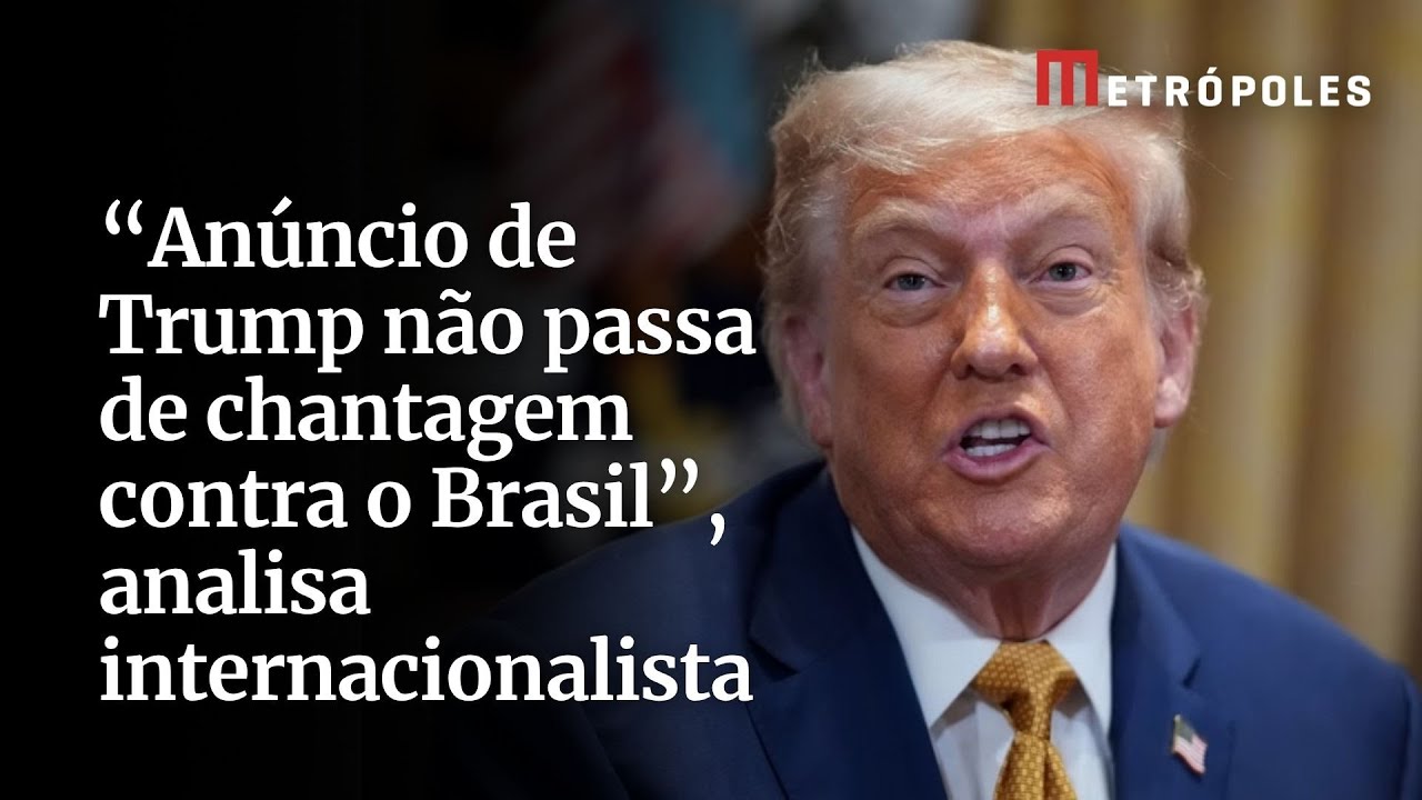 “Anúncio de Trump não passa de chantagem contra o Brasil”, analisa internacionalista