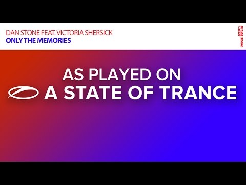 Dan Stone feat. Victoria Shersick - Only The Memories [ASOT 734] - UCalCDSmZAYD73tqVZ4l8yJg