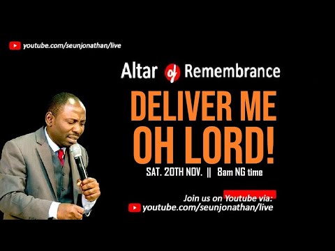 Altar of Remembrance - DELIVER ME OH LORD-- Episode 51