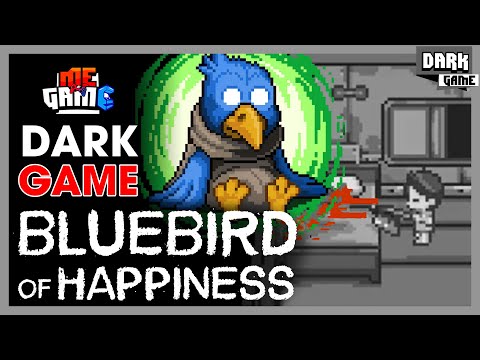 Dark Game: Bluebird of Happiness - Đừng Đụng Vào Chim Người Khác | Game Mobile - meGAME
