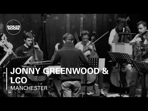 Jonny Greenwood & LCO Boiler Room Manchester Live Performance - UCGBpxWJr9FNOcFYA5GkKrMg