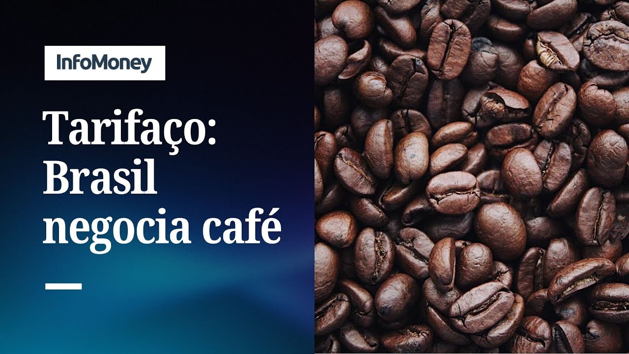 Brasil negocia com EUA para excluir café da tarifa de 50 | InfoMoney News