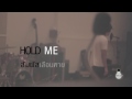 MV เพลง สัมผัสเลือนหาย - Hold Me