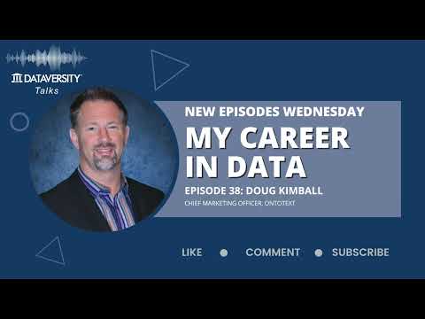 My Career in Data Episode 38: Doug Kimball, Chief Marketing Officer, Ontotext