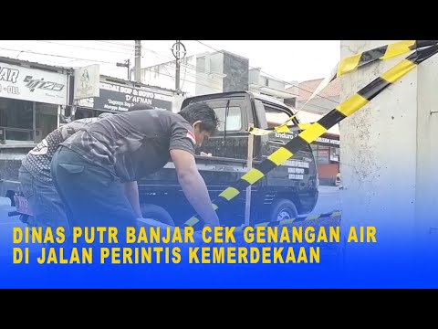 DINAS PUTR BANJAR CEK GENANGAN AIR DI JALAN PERINTIS KEMERDEKAAN