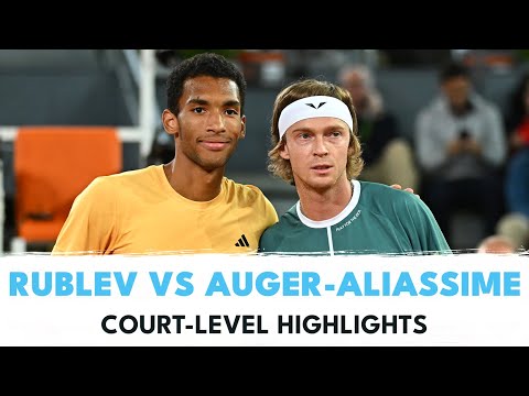 Andrey Rublev vs Felix Auger-Aliassime Court-Level Highlights | Madrid 2024