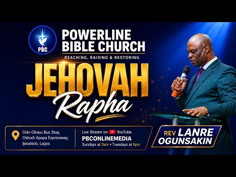 Jehovah Rapha | Rev. Lanre Ogunsakin | Health Week | August 23, 2026