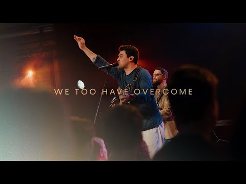 CityAlight - We Too Have Overcome (Live)