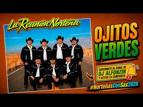La Reunión Norteña - Ojitos Verdes (2026)