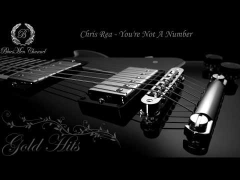 Chris Rea - You're Not A Number - (BluesMen Channel Music) - BLUES & ROCK