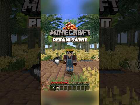 Minecraft Tapi, Aku jadi PETANI SAWIT 🌴