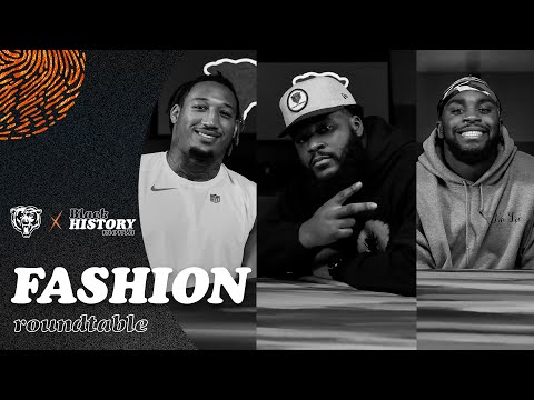 Black History Month Roundtable: Fashion | Chicago Bears video clip